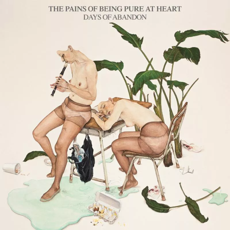 Days Of Abandon - The Pains Of Being Pure At Heart