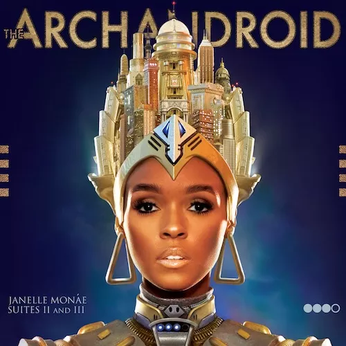 The ArchAndroid - Janelle Monáe