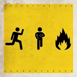Run March Burn! - Tyrants & Kings