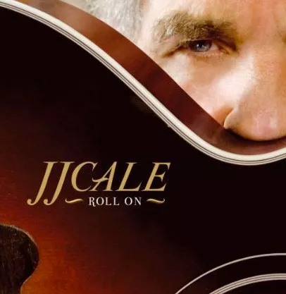 Roll On - J.J. Cale