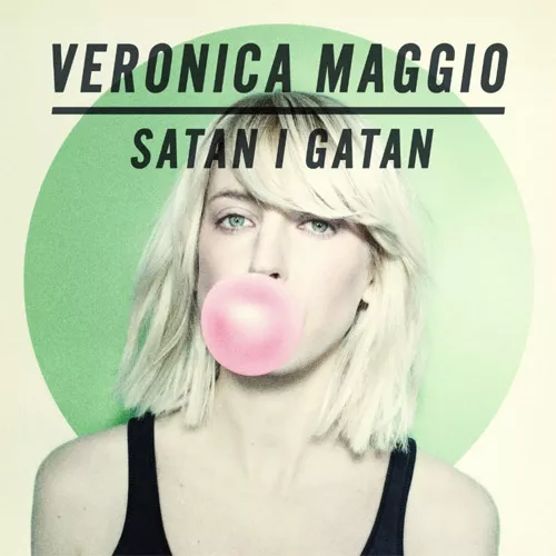 Satan I Gatan - Veronica Maggio