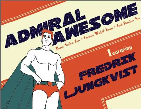 Kapow Jazz - Admiral Awesome feat. Fredrik Ljungkvist