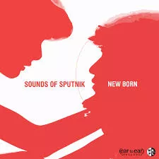 New Born - Sounds Of Sputnik
