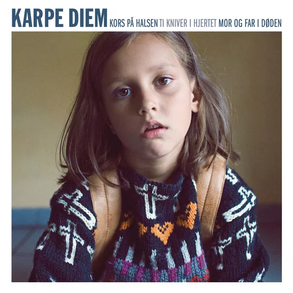 Kors På Halsen, Ti Kniver I Hjertet, Mor Og Far I Døden - Karpe Diem