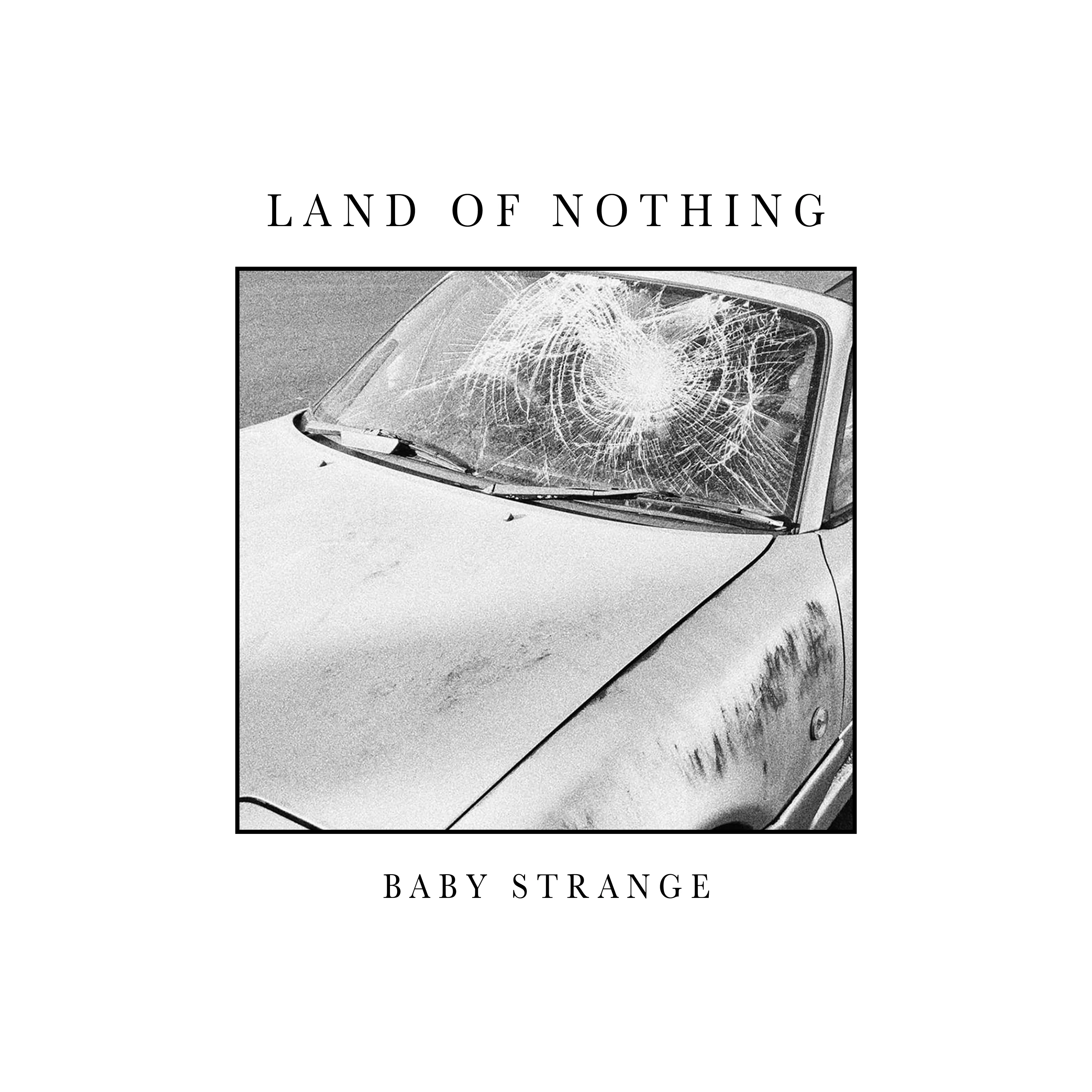 Land Of Nothing - Baby Strange