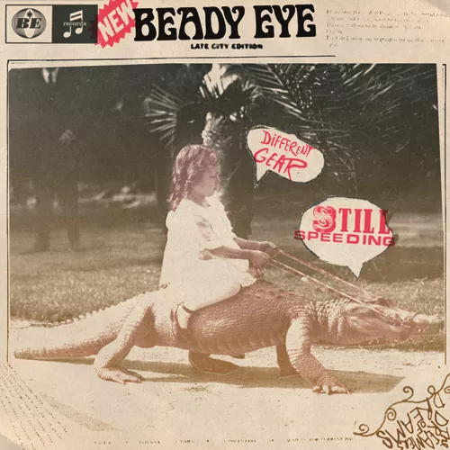 Different Gear, Still Speeding - Beady Eye