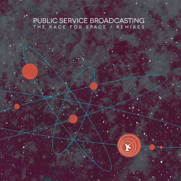 The Race For Space / Remixes - Public Service Broadcasting