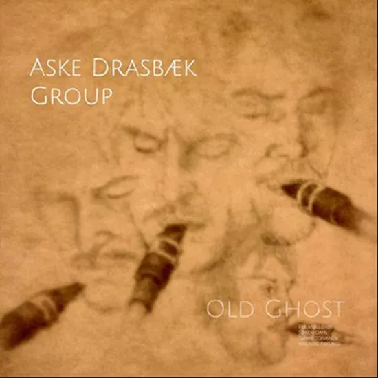 Old Ghost - Aske Drasbæk Group