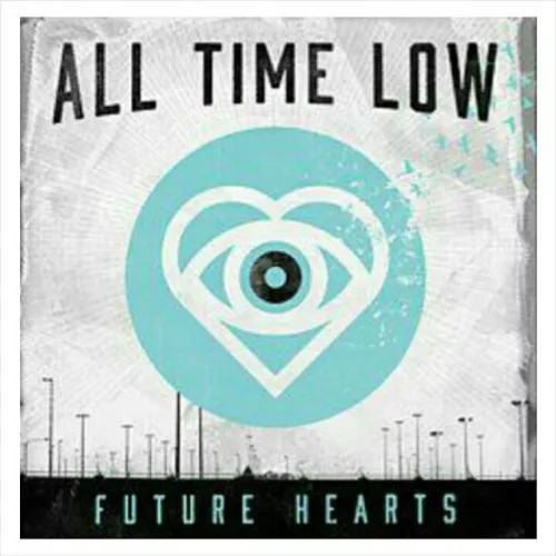 Future Hearts - All Time Low