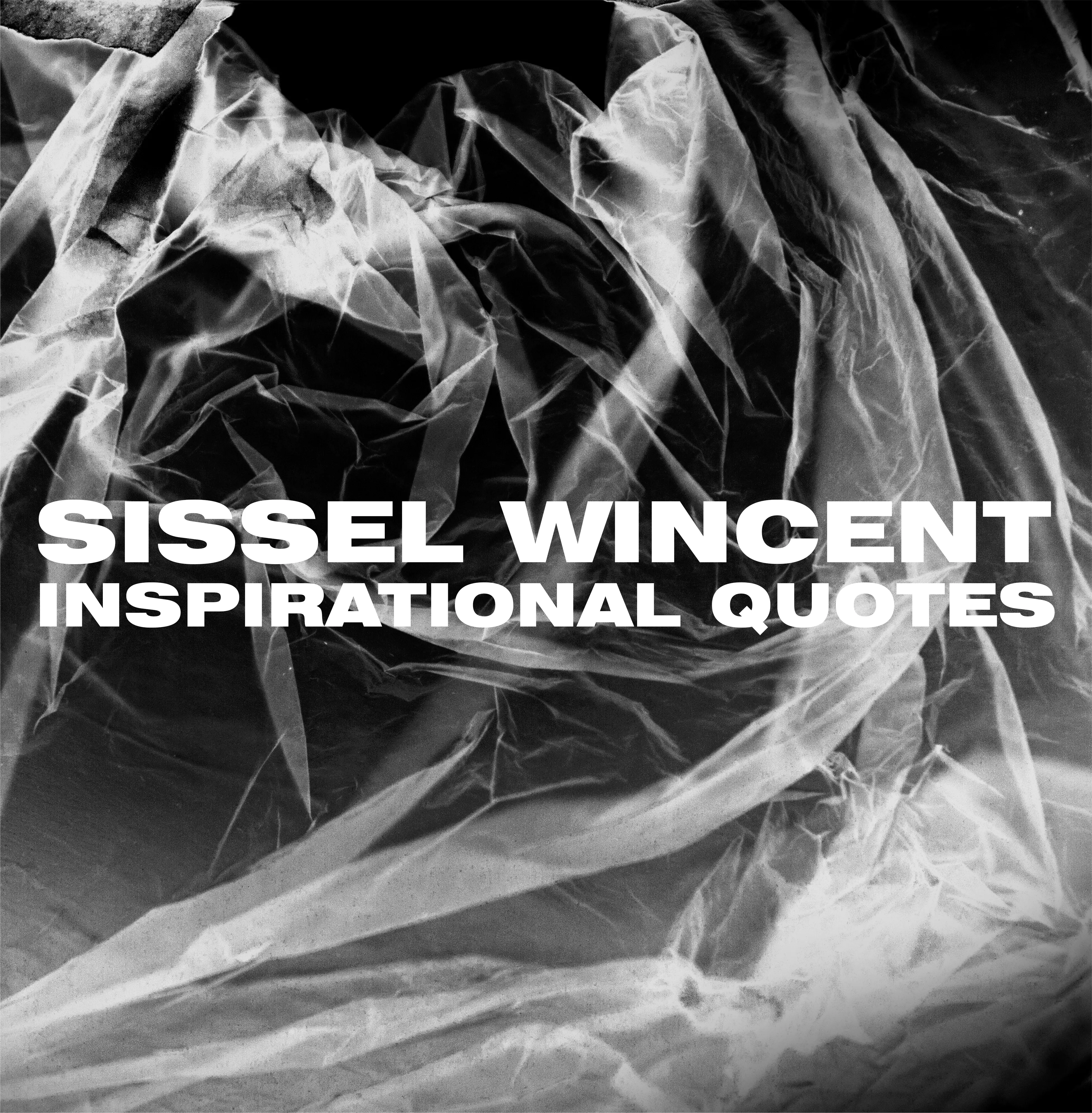 Inspirational Quotes - Sissel Wincent