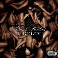 Black Panties - R. Kelly
