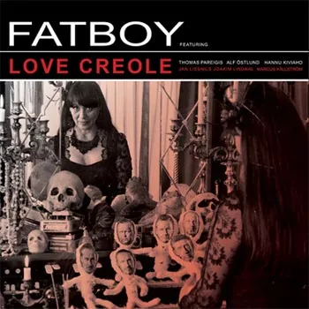 Love Creole - Fatboy