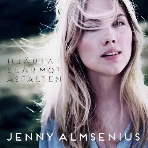 Hjärtat Slår Mot Asfalten - Jenny Almsenius