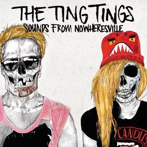 Sounds From Nowheresville - The Ting Tings