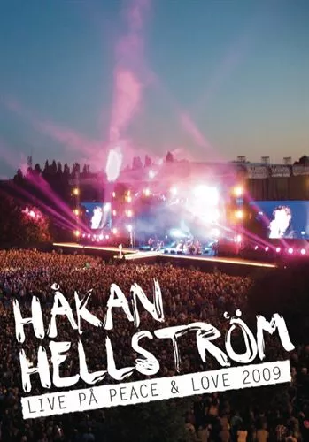 Live På Peace & Love 2009  - Håkan Hellström