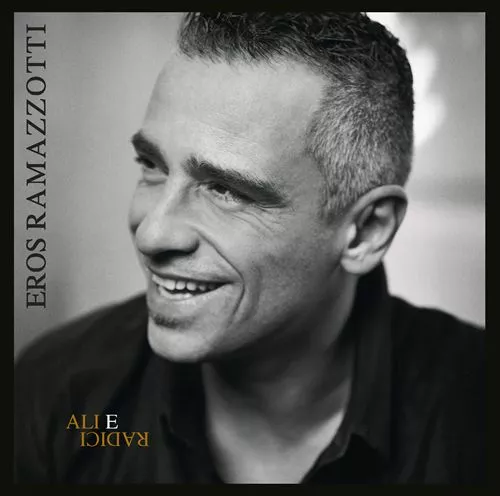 Ali E Radici - Eros Ramazzotti