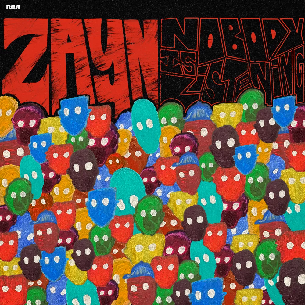 Nobody Is Listening - ZAYN