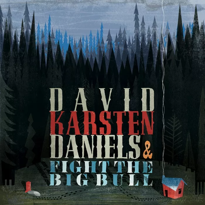 I Mean To Live Here Still - David Karsten Daniels & Fight The Big Bull