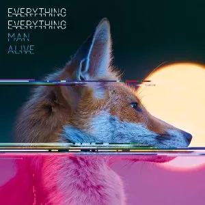 Man Alive - Everything Everything