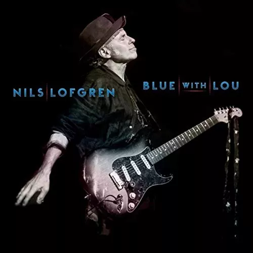 Blue With Lou - Nils Lofgren