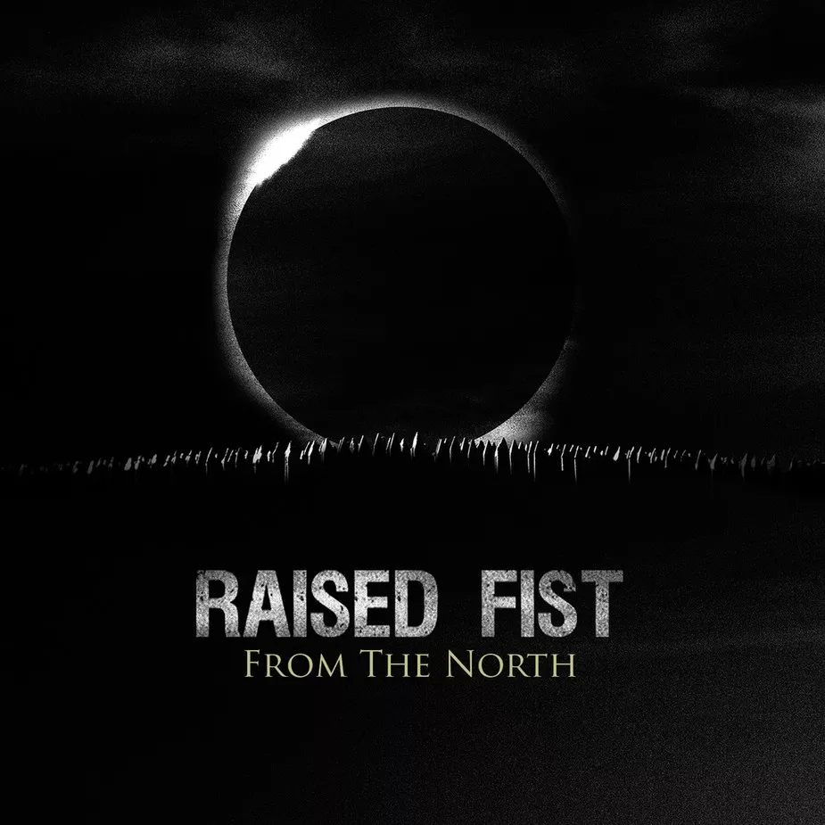 From The North - Raised Fist