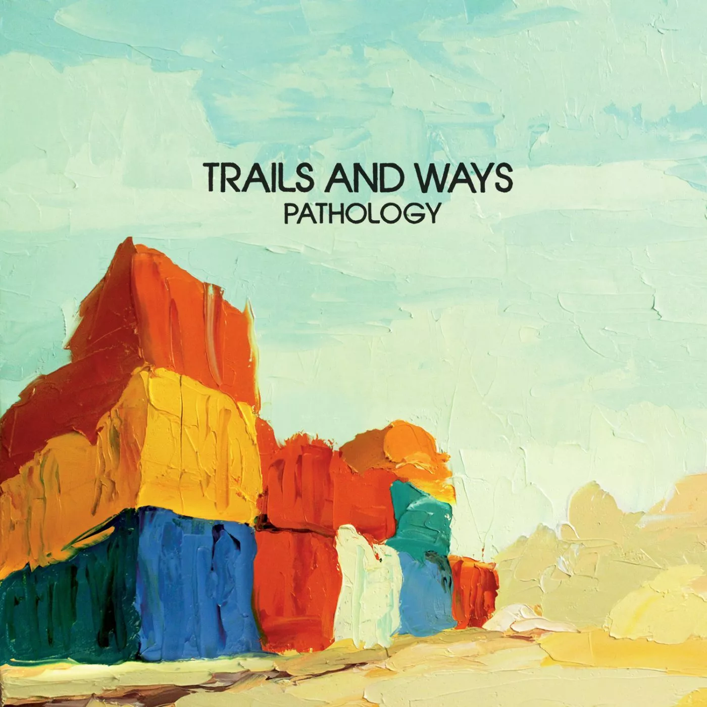 Pathology - Trails And Ways