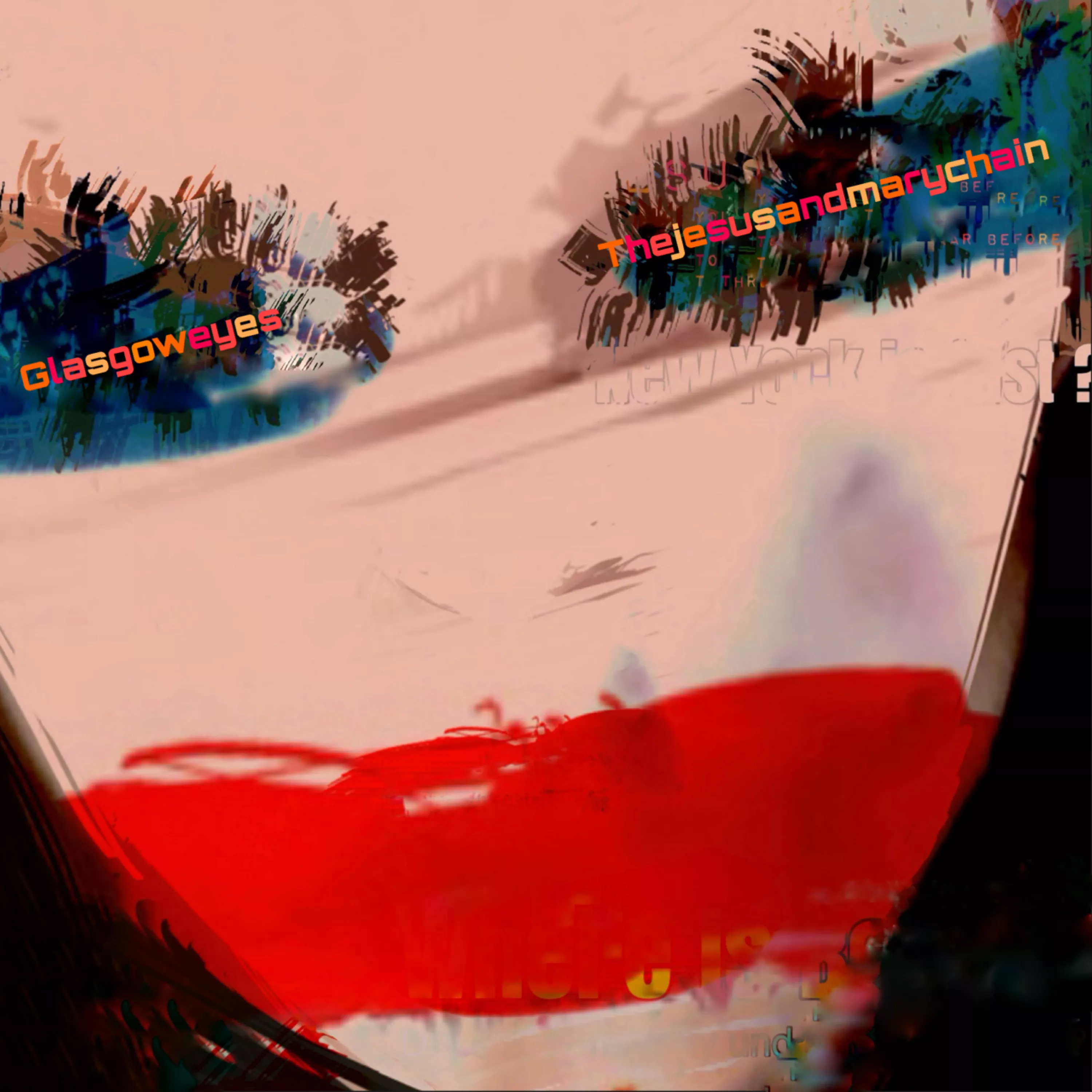 Glasgow Eyes - The Jesus And Mary Chain