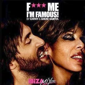 F*** Me I'm Famous! - David Guetta