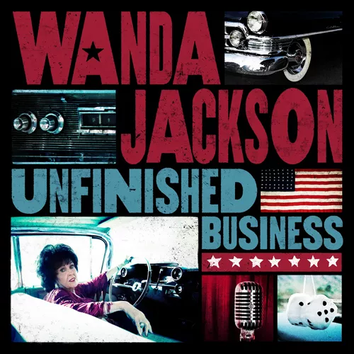Unfinished Business - Wanda Jackson
