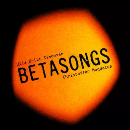 Betasongs - Ulla Britt Simonsen & Christoffer Magdalus