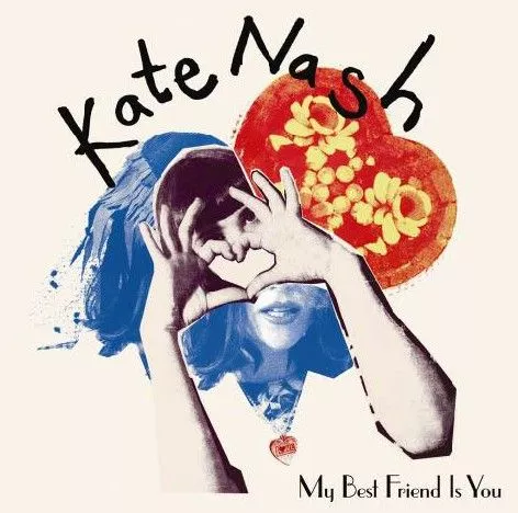 My Best Friend Is You - Kate Nash