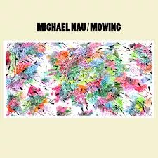 Mowing - Michael Nau