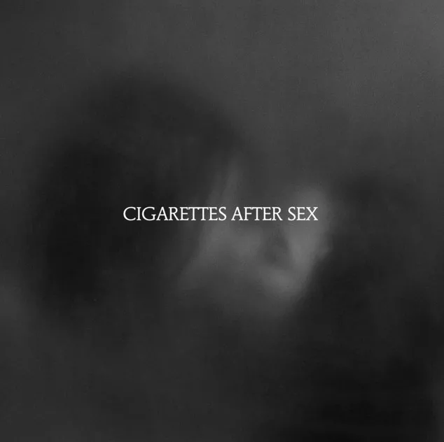 - Cigarettes After Sex