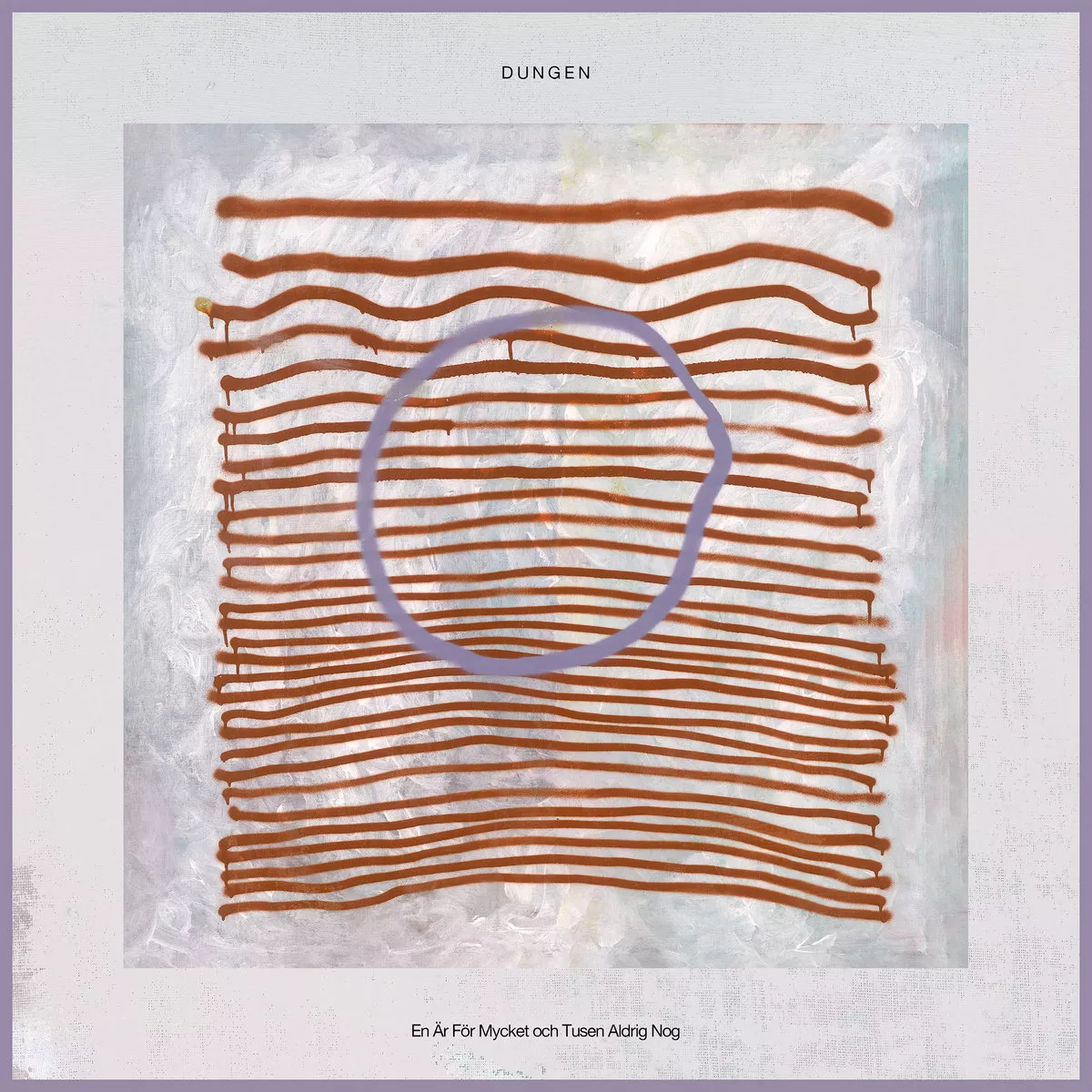 En Är För Mycket Och Tusen Aldrig Nog - Dungen