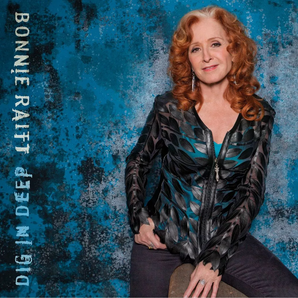 Dig in Deep - Bonnie Raitt