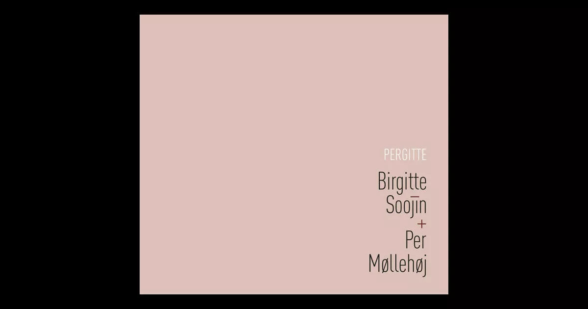 Pergitte - Birgitte Soojin & Per Møllehøj