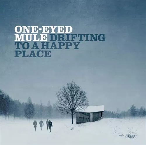 Drifting To A Happy Place - One-Eyed Mule