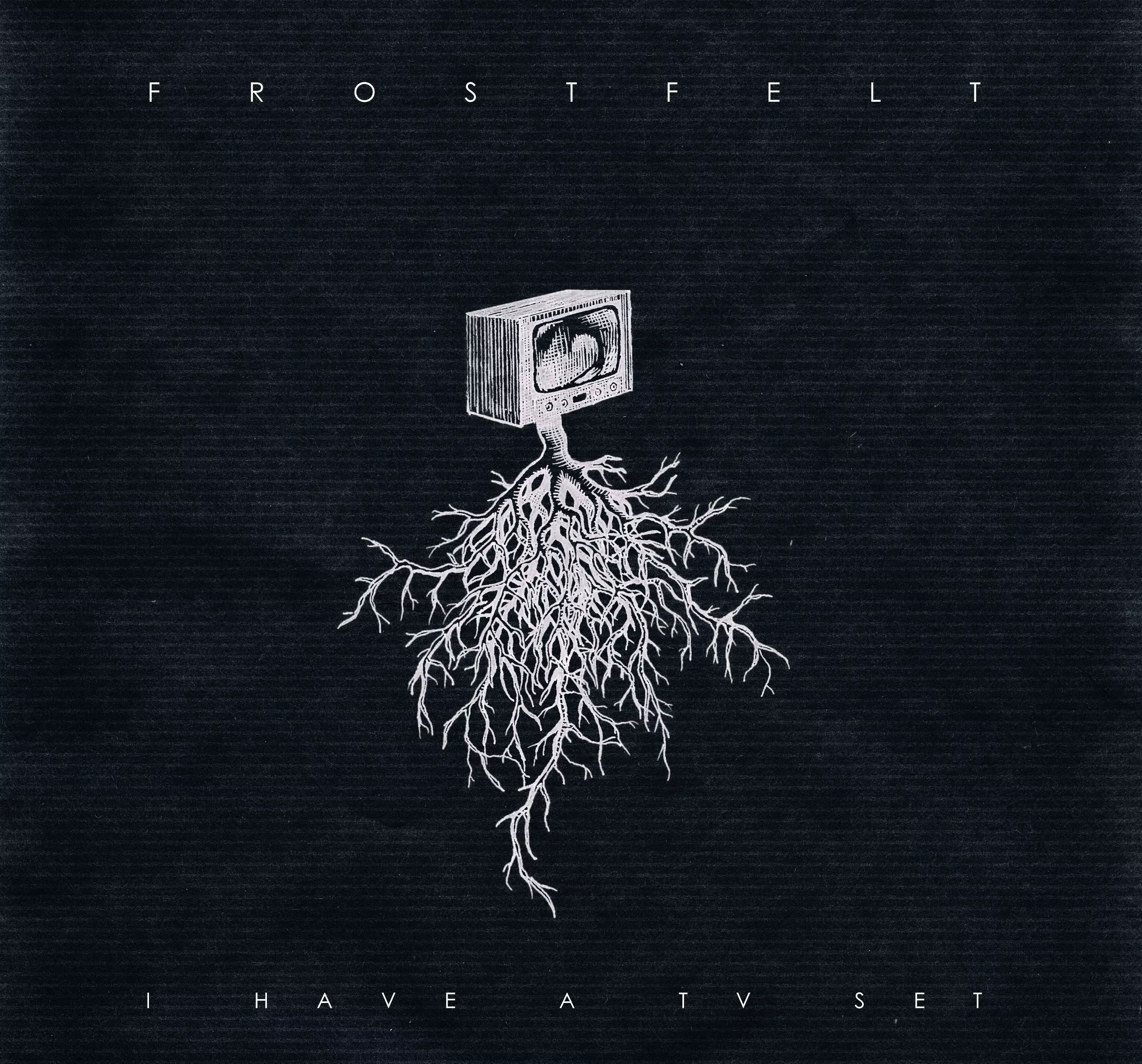 I Have A TV Set - Frostfelt