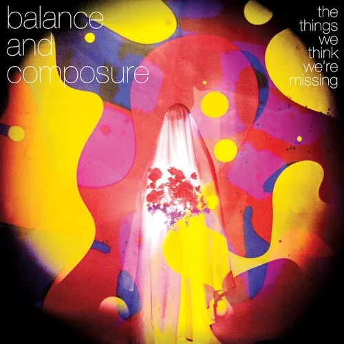 The Things We Think We’re Missing - Balance And Composure