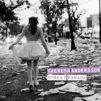 Street Parade - Theresa Andersson