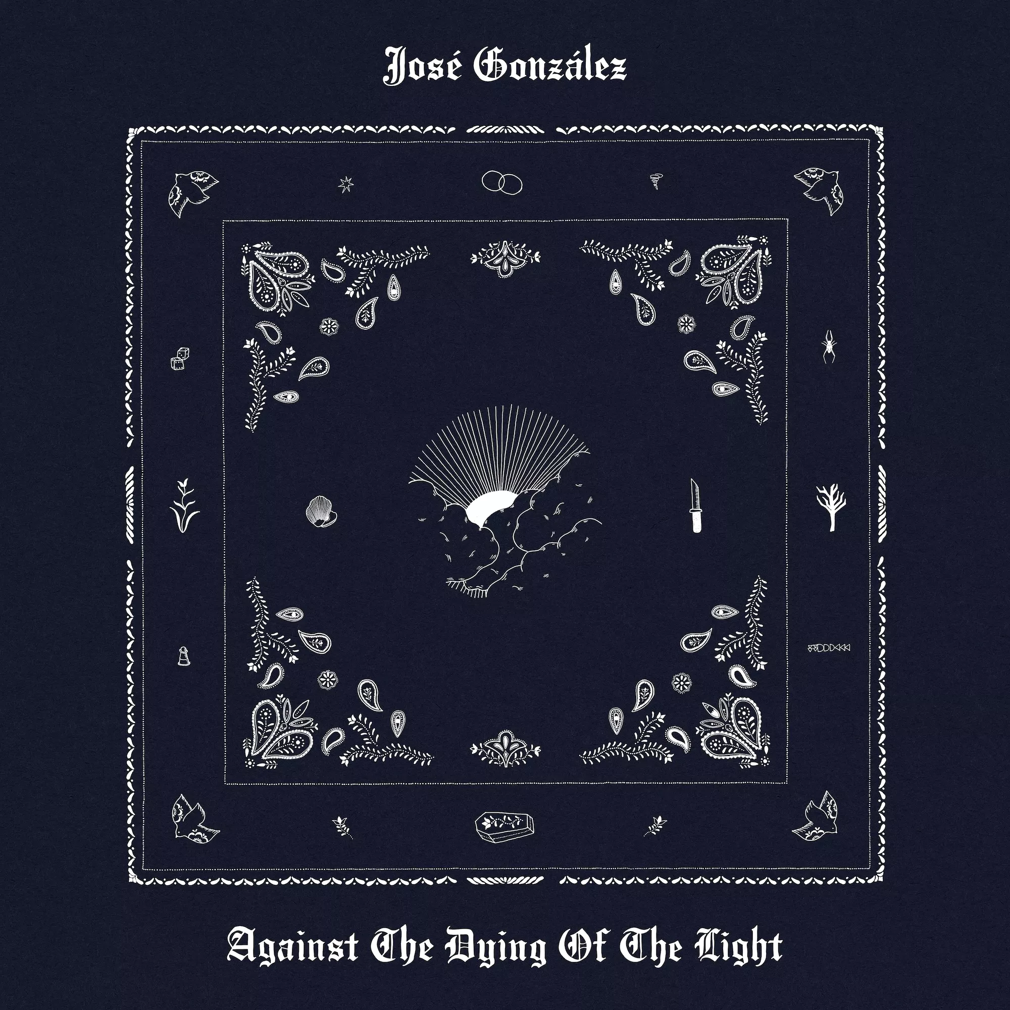 Against the Dying of the Light - José González