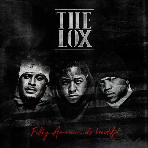 Filthy America... It's Beautiful - The LOX