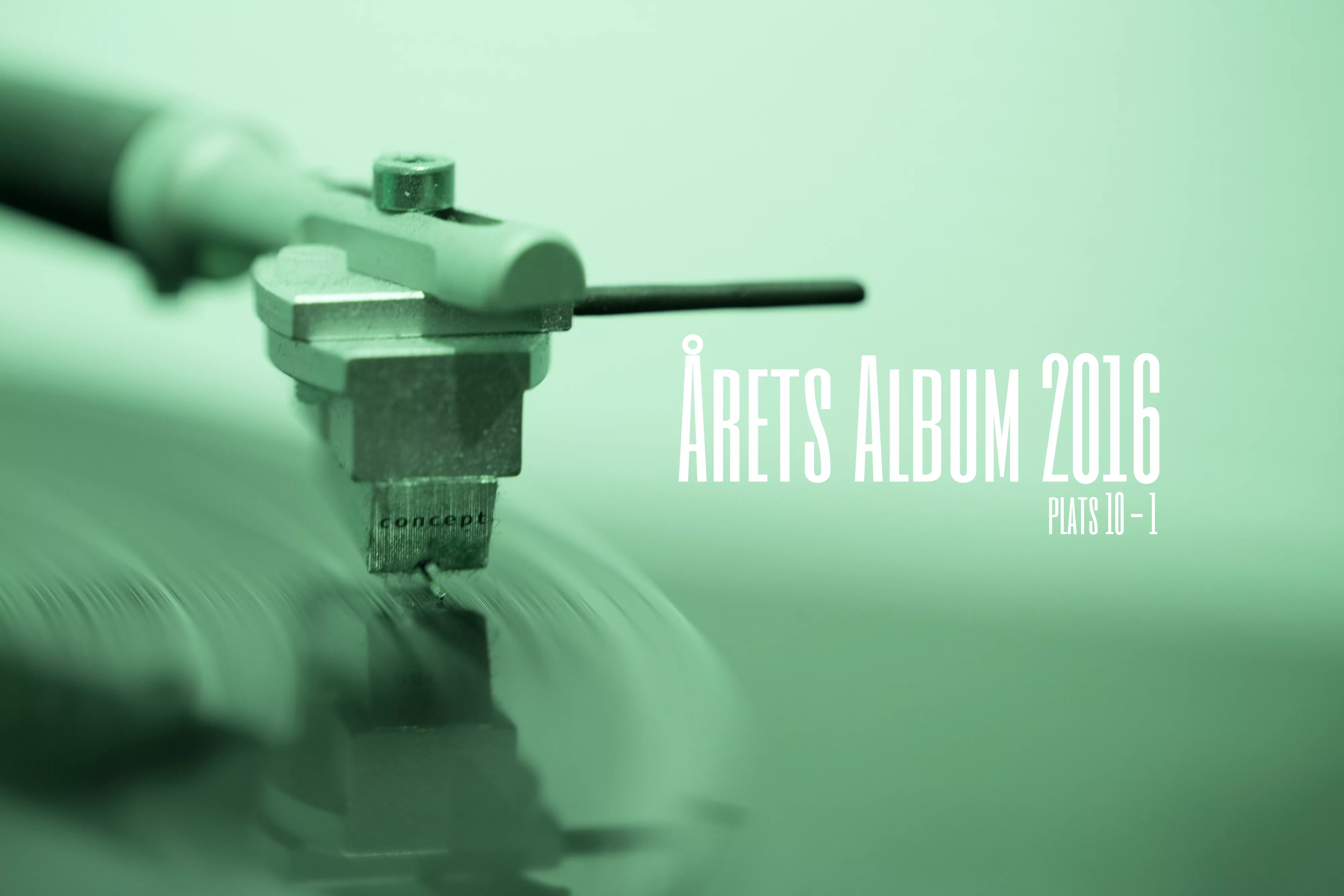 ÅRETS ALBUM 2016: 10 - 1