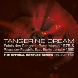 The Official Bootleg Series Volume Two - Tangerine Dream