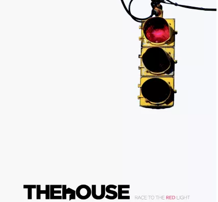 Race to the Red Light - The House