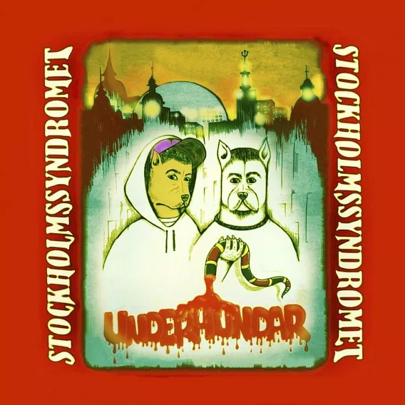 Underhundar - Stockholmssyndromet