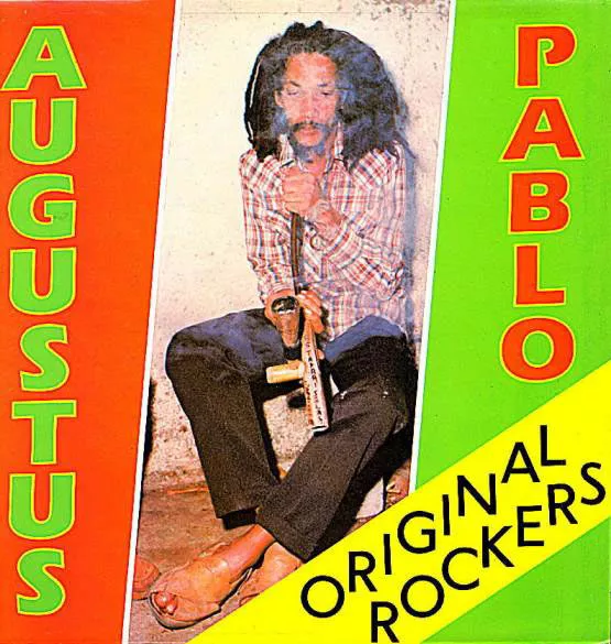 Original Rockers -Deluxe Edition - Augustus Pablo