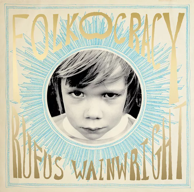 Folkocracy - Rufus Wainwright