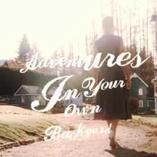 Adventures In Your Own Backyard - Patrick Watson