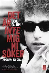 Det Är Inte Mig Ni Söker - David Dalton
